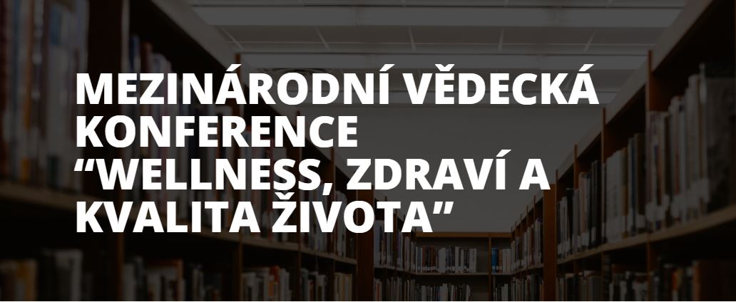 Konference Wellness, zdraví a kvalita života 2021